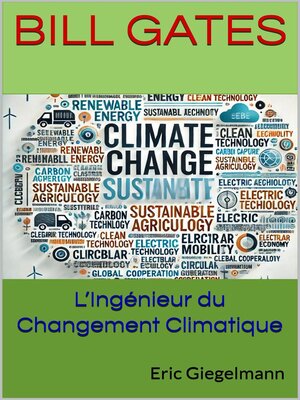 cover image of Bill Gates – L'Ingénieur du Changement Climatique